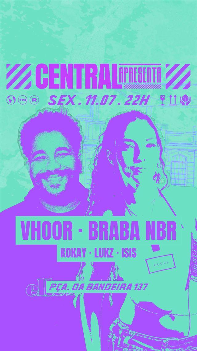 Central apresenta: VHOOR e Braba da NBR
