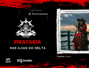 Pirataria nas Ilhas do Delta | 08/03 (sábado) - 15h      