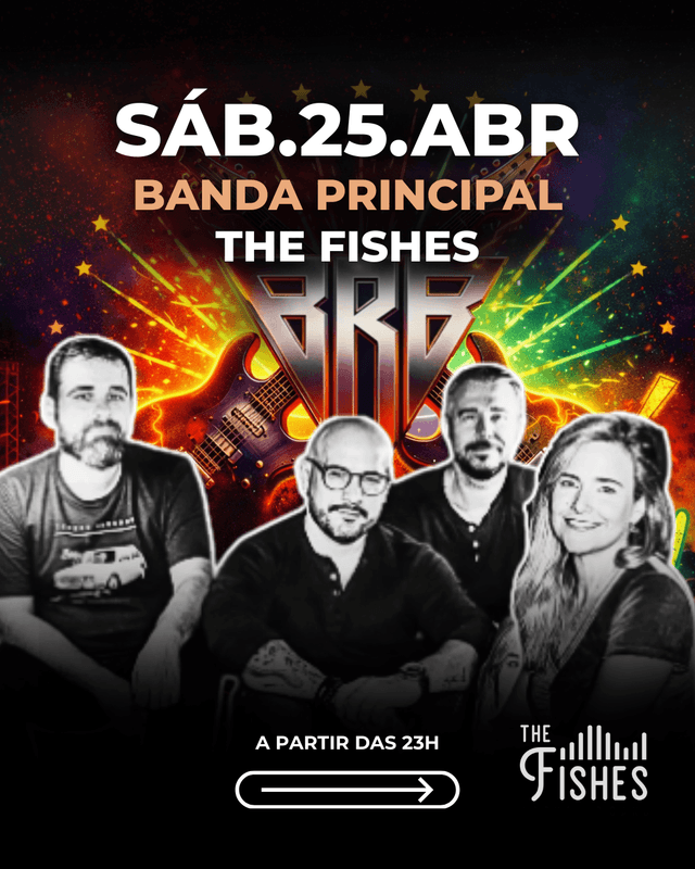 25.04  - FESTIVAL BRB - THE FISHES - GATA VÉIA