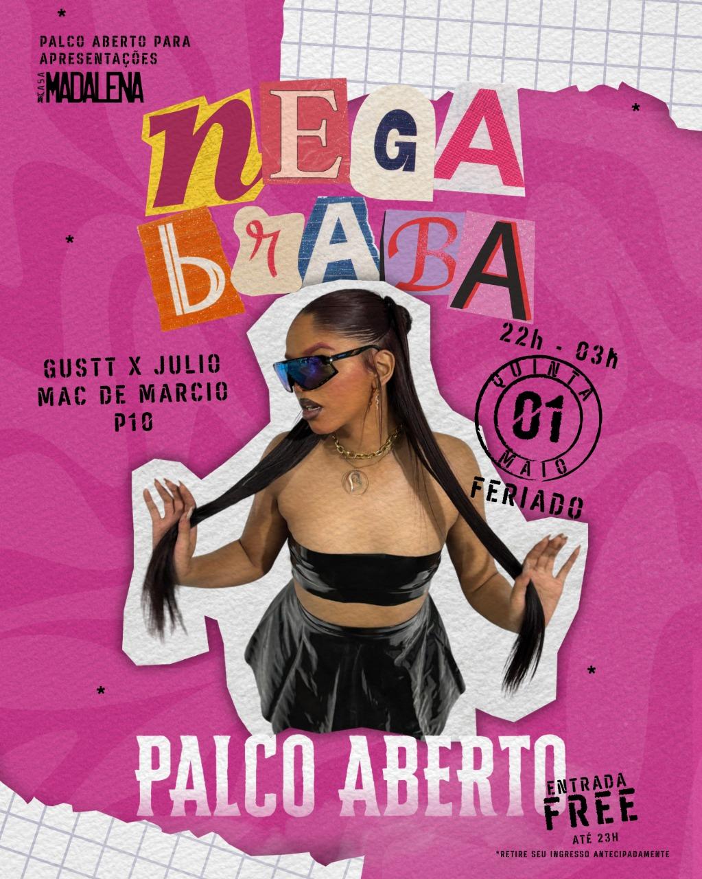 NEGA BRABA - QUINTA - PALCO ABERTO