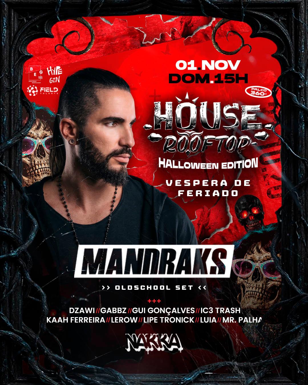 HOUSE ROOFTOP • HALLOWEEN Apres. MANDRAKS